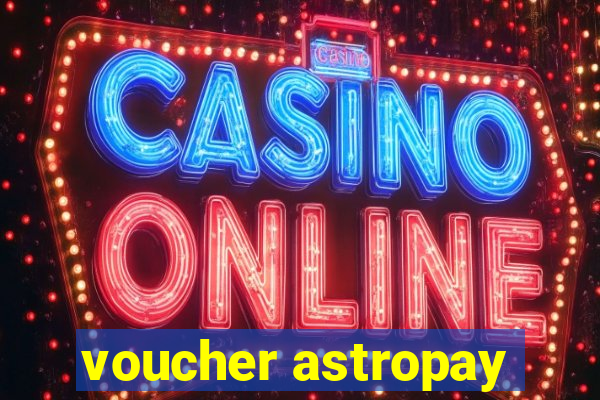 voucher astropay